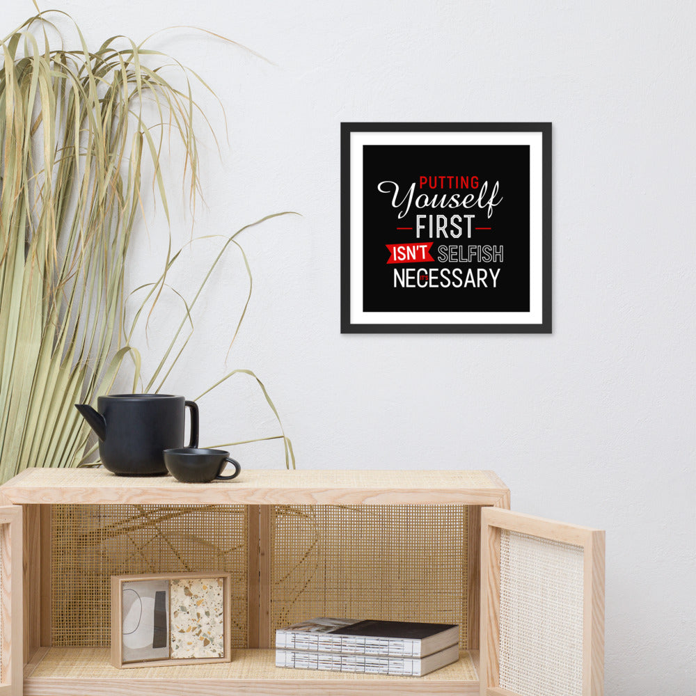 Enhanced Matte Framed Paper Poster | Putting Yourself First