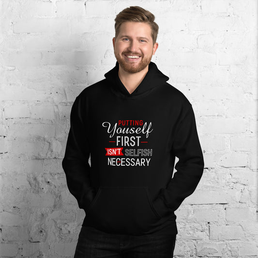 Unisex Hoodie | Putting Yourself First