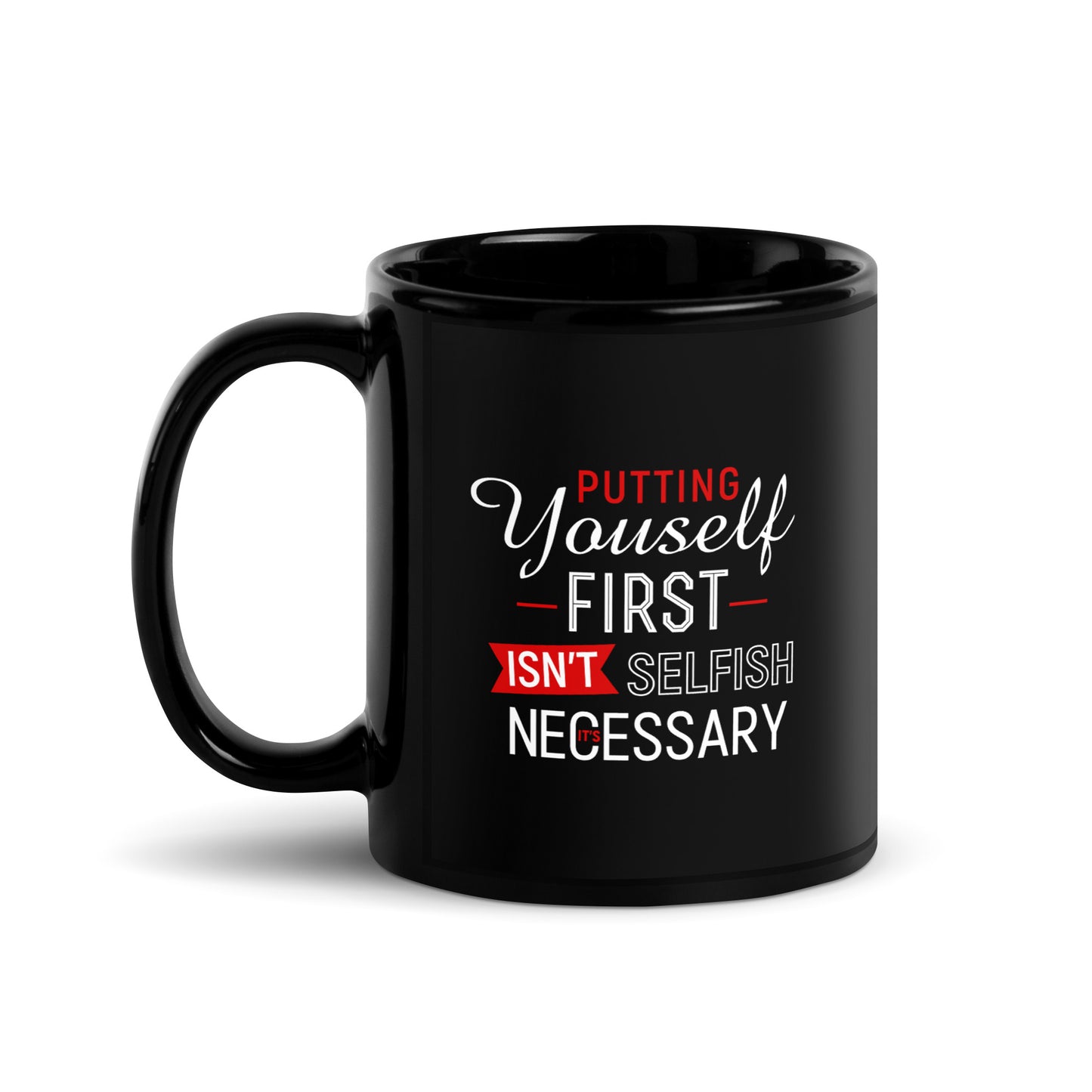 Black Glossy Mug | Putting Yourself First